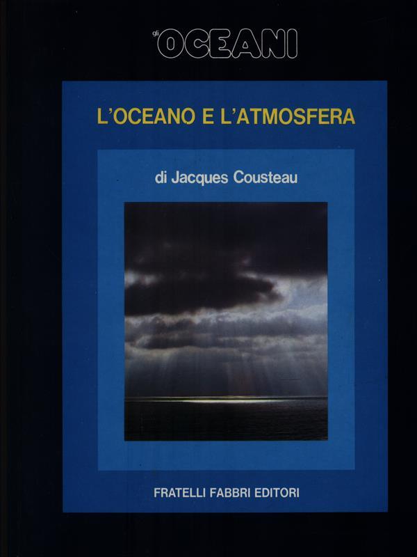Gli Oceano 14. L'Oceano e l'Atmosfera