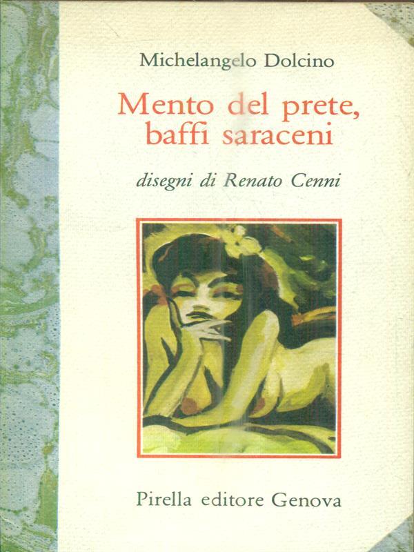 Mento del prete, baffi saraceni