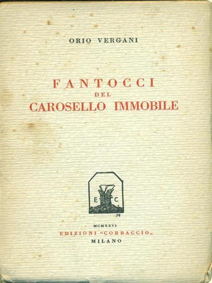 Fantocci del carosello immobile - Orio Vergani - copertina