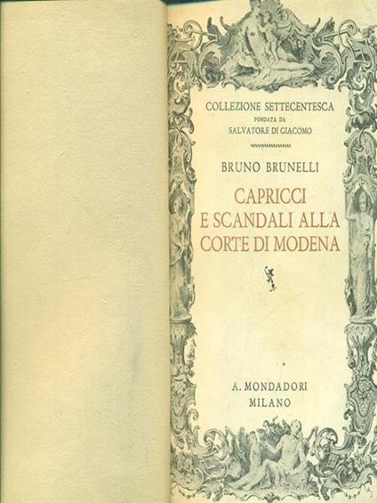 Capricci e scandali alla corte di Modena - Bruno Brunelli - copertina