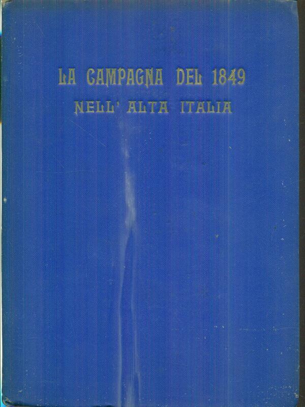 La campagna del 1849 nell'Alta Italia