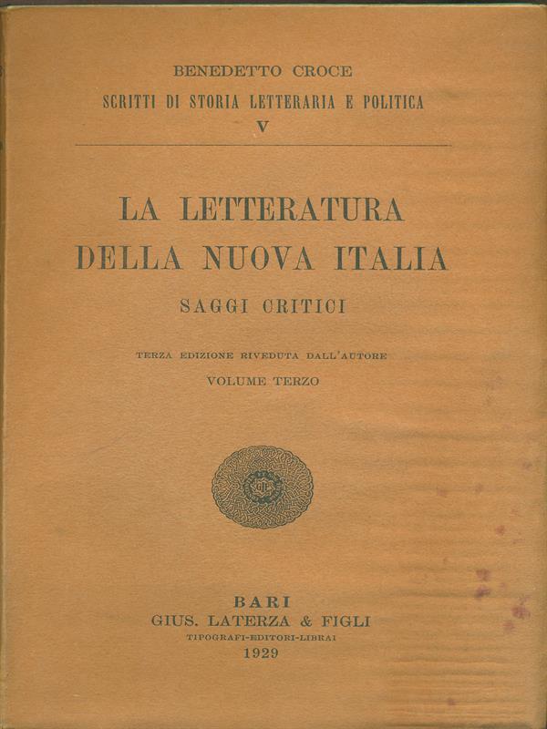 La letteratura della nuova Italia saggi critici vol 3