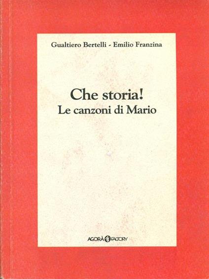 Che storia! Le canzoni di Mario - Gualtiero Bertelli - copertina