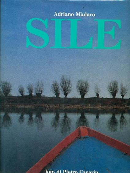 Sile - Adriano Madaro - copertina