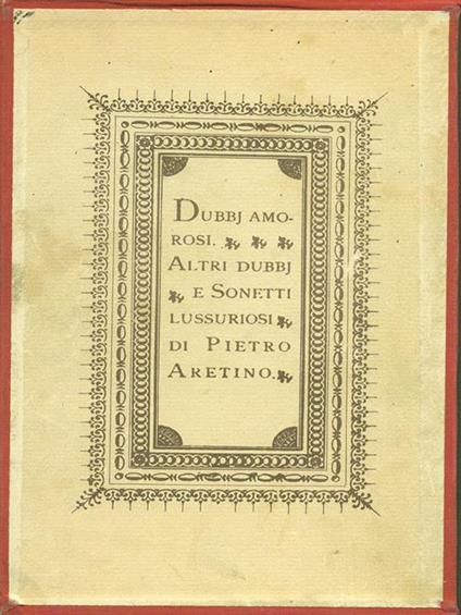 Dubbi Altri dubbi e sonetti lussuriosi - Pietro Aretino - copertina