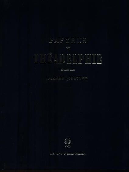 Papyrus de Théadelphie - Pierre Jouguet - copertina