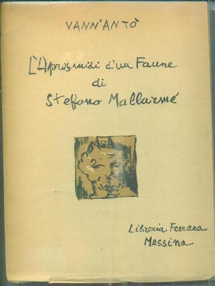 Après-midi d'un Faune di Stefano Mallarmé - Vann'Antò - copertina