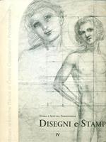 Disegni e stampe IV