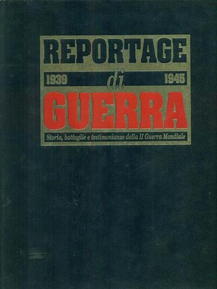 Reportage di guerra 1969 1945 - copertina