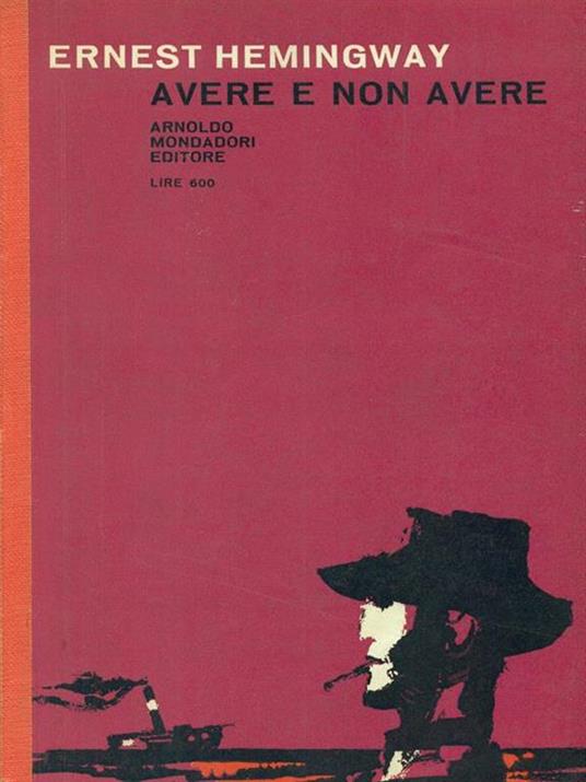 Avere e non avere - Ernest Hemingway - copertina