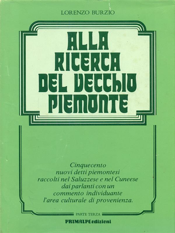 Alla ricerca del vecchio piemonte Parte terza