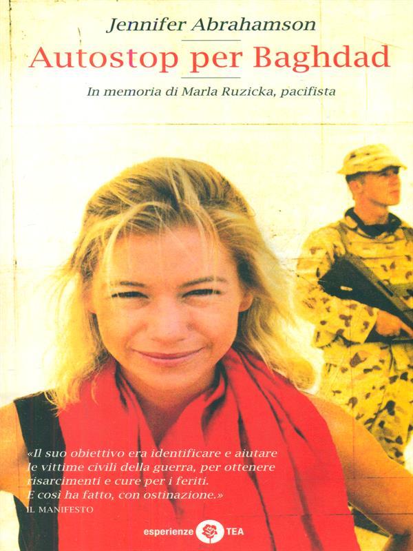 Autostop per Baghdad. In memoria di Marla Ruzicka, pacifista