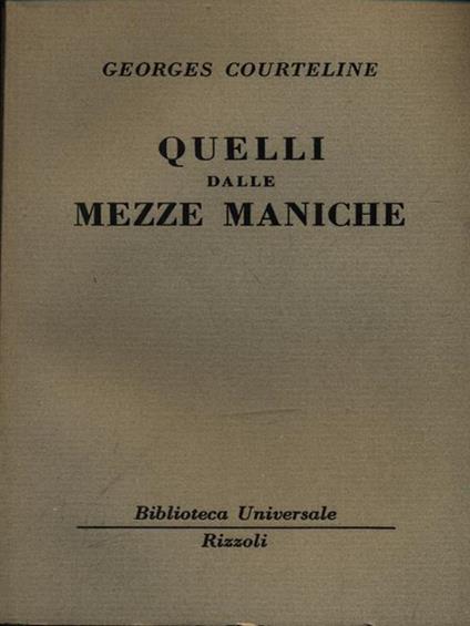 Quelli dalle mezze maniche - Georges Courteline - copertina