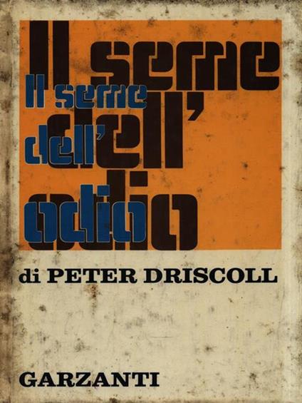 Il seme dell'odio - Peter Driscoll - copertina