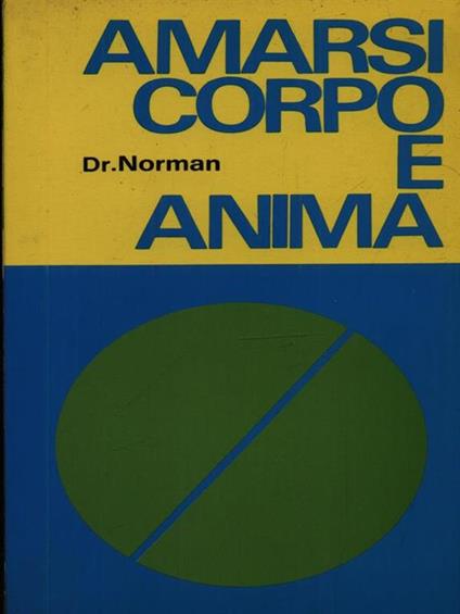 Amarsi corpo e anima - Dr. Norman - copertina
