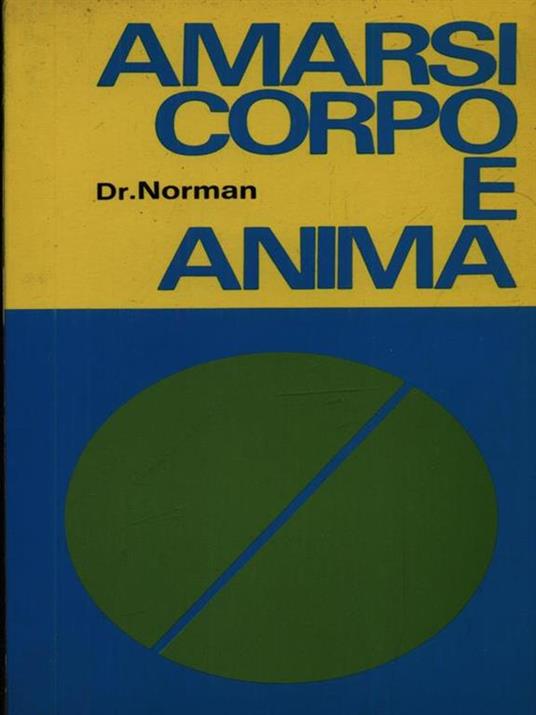 Amarsi corpo e anima - Dr. Norman - copertina