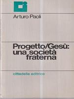 Progetto Gesù: una società fraterna