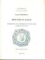 Hercules in Gallia. Recherches sur la personnalité et le culte d'Hercule en Gaule