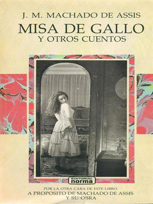 Machado de Assis y su obra / Misa De Gallo y otros cuentos - copertina