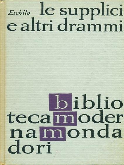 Le  supplici e altri drammi - Eschilo - copertina