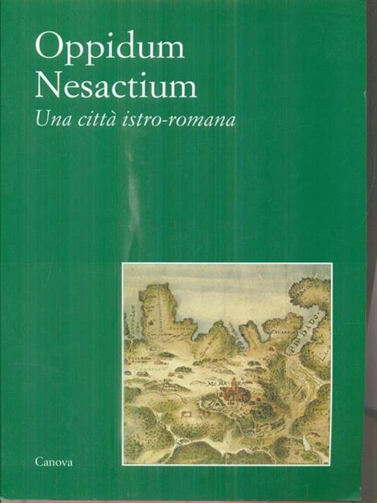 Oppidum Nesactium. Una città istro-romana - copertina