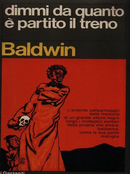 Dimmi da quanto è partito il treno - James Baldwin - copertina