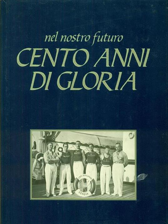 Cento anni di gloria - Alfredo Berra - copertina