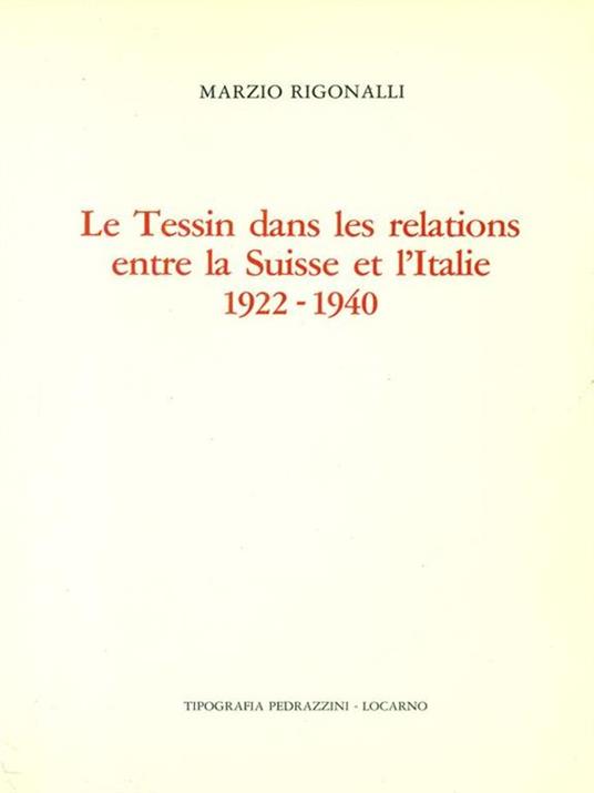 Le  tessin dans les relations - Marzio Rigonalli - copertina