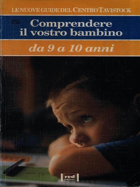 Comprendere il vostro bambino da 9 a 10 anni - Dora Lush - copertina