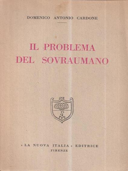 Il problema del sovraumano - Domenico Antonio Cardone - copertina