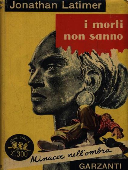 I morti non sanno - Jonathan Latimer - copertina