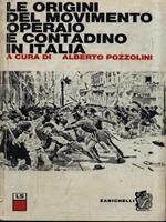 Le origini del movimento operaio e contadino in Italia