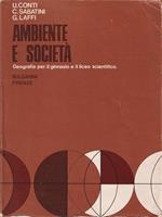 Ambiente e società. Geografia per il ginnasio e il liceo scientifico