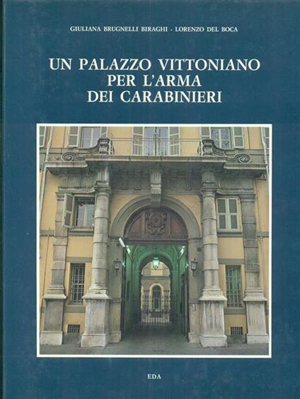 Un  palazzo Vittoniano per l'arma dei carabinieri - Giuliana Brugnelli Biragi - copertina