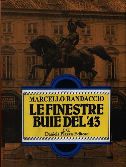 Le finestre buie del '43 - Marcello Randaccio - copertina