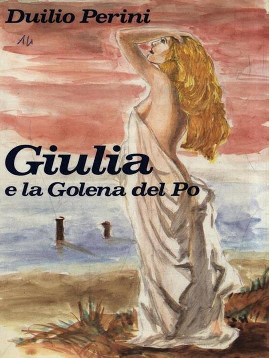 Giulia e la Golena del Po - Dario Perini - copertina