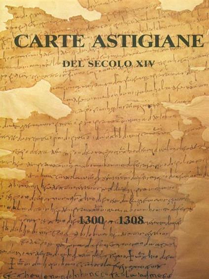 Carte Astigiane del secolo XIV - Pietro Dacquino - copertina