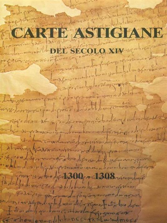 Carte Astigiane del secolo XIV - Pietro Dacquino - copertina
