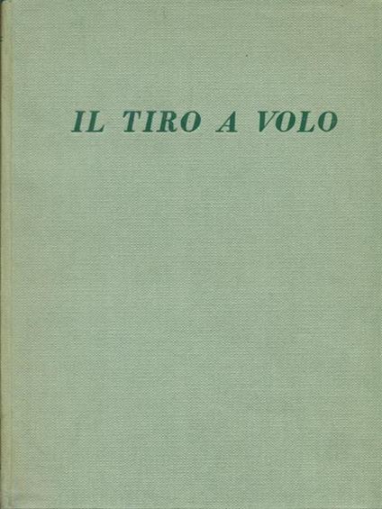 Il  tiro a volo - Giuseppe Benassi - copertina
