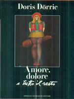 Amore, dolore e tutto il resto