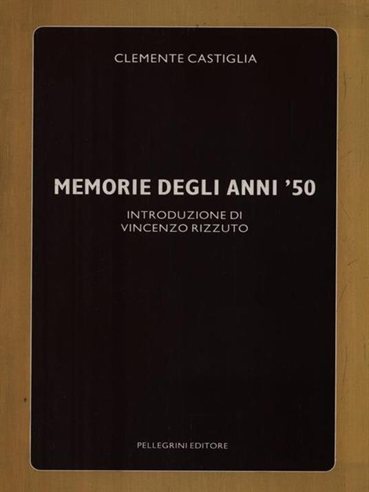 Memorie degli anni '50 - Clemente Castiglia - copertina