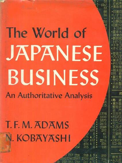 The  World of Japanese Business - Thomas M. Adams - copertina