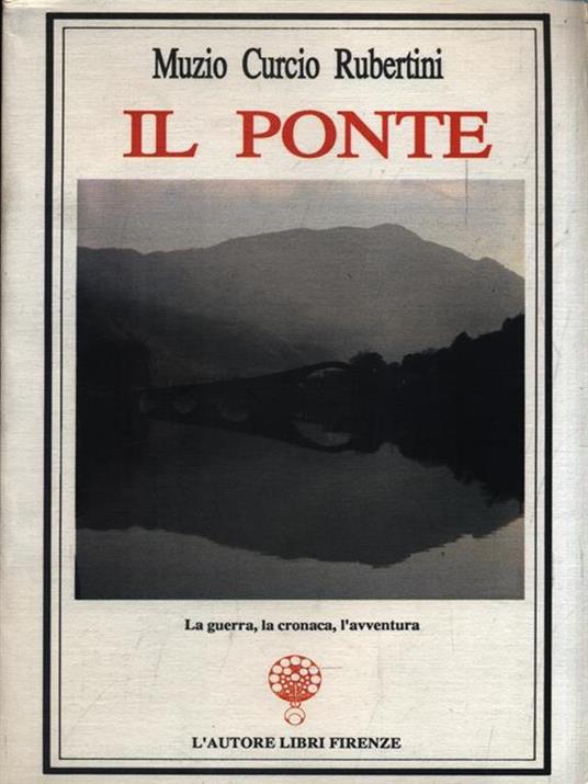 Il ponte - Muzio Curcio Rubertini - copertina