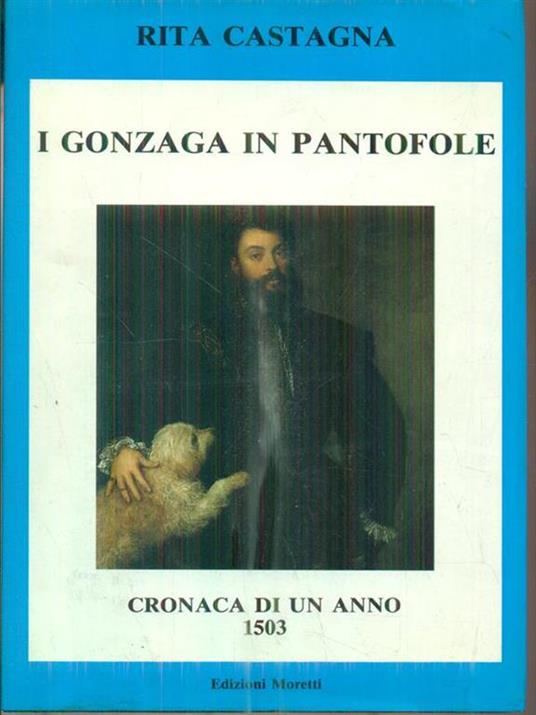 I gonzaga in pantofole - Rita Castagna - copertina