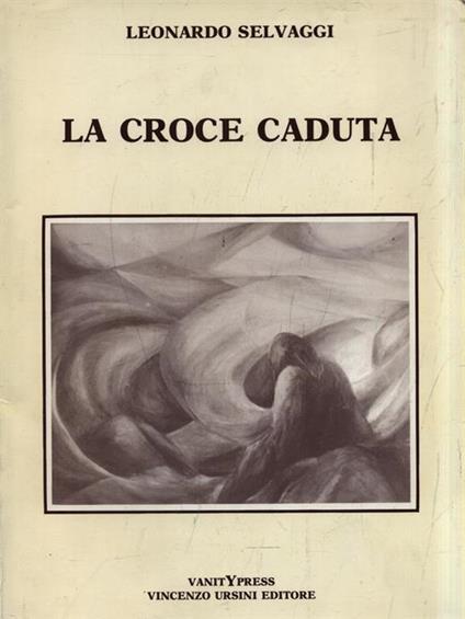 La croce caduta - L. Selvaggi - copertina