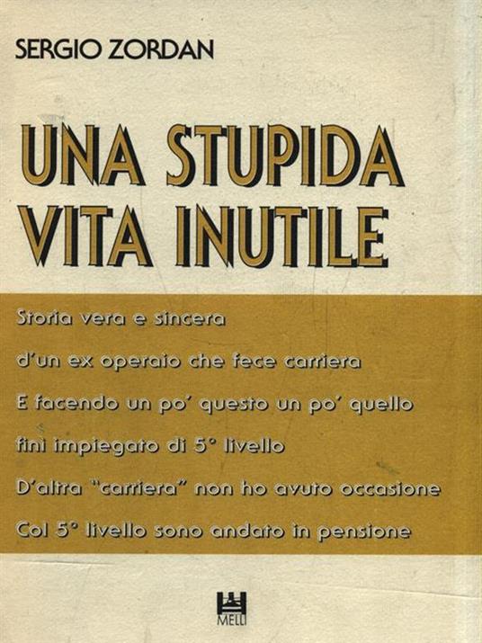 Una stupida vita inutile - Sergio Zordan - copertina