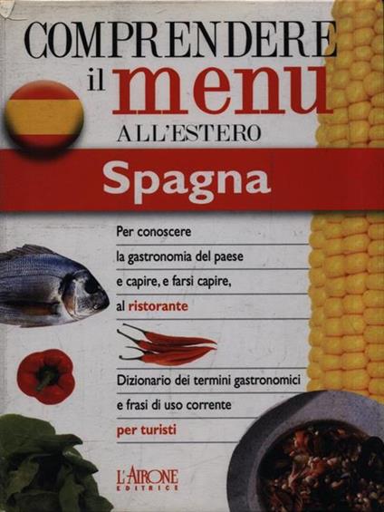 Comprendere il menu all'estero: Spagna - Ana Vazquez - copertina