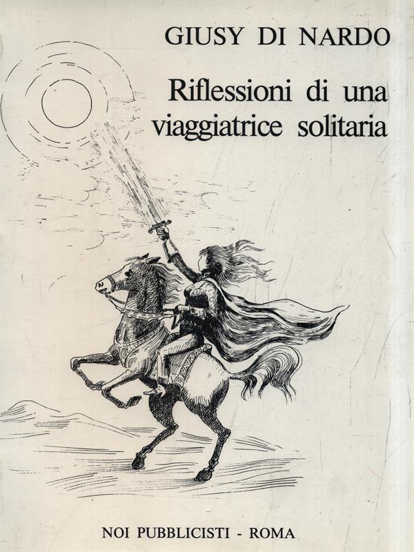 Riflessioni di una viaggiatrice solitaria