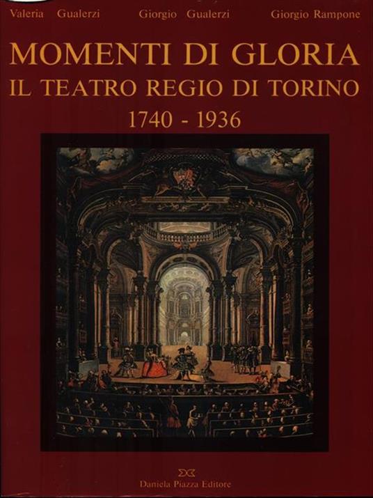 Momenti di gloria. Il Teatro Regio di Torino 1740-1936 -   - copertina