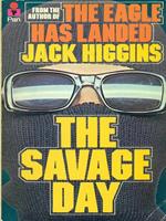 The  savage day